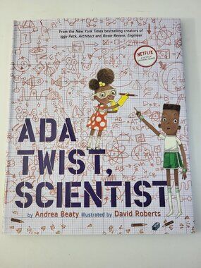 Ada Twist, Scientist Hardcover Children's Picture Book by Andrea Beaty